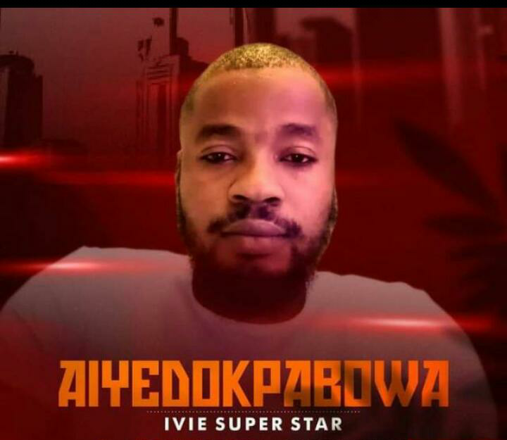 Ivie-Super-Star--Aiyedokpabowa-