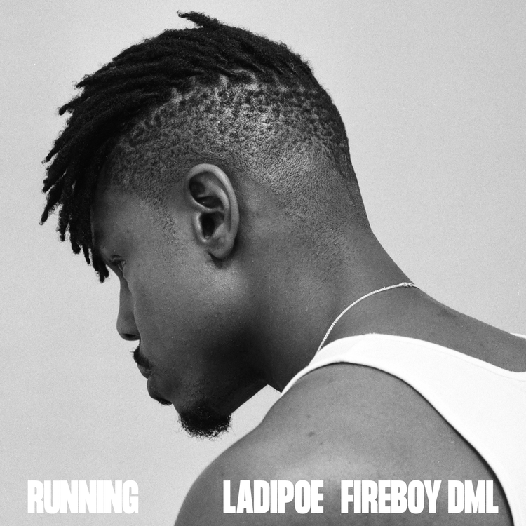 Ladipoe-Running-Ft.-Fireboy-DML